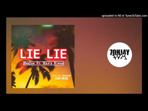 Lie Lie(2021)Hau'e Kings Ft Beejoh(Prod By Maicko)Cube Music