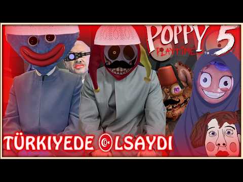 POPPY PLAYTİME 5 TÜRKİYEDE OLSAYDI! | Eleştiri