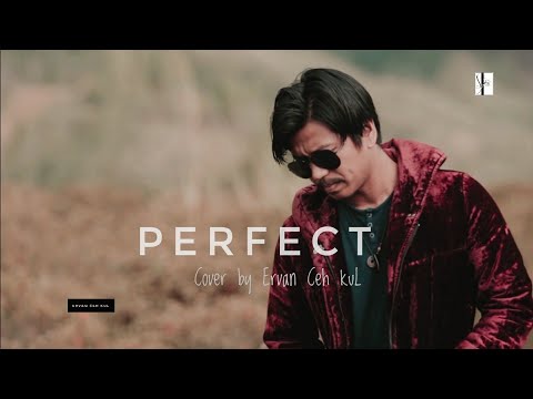 perfect  [ Ed Sheeran ] - Ervan ceh kul Cover