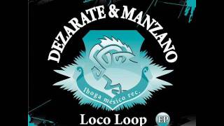 Lolo loop dezarate & manzano woody rmx