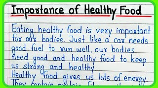 Essay on Importance of Healthy Food | Speech on Importance of Healthy Food | Healthy diet
