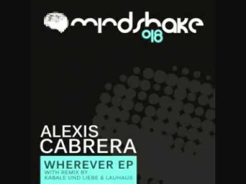 Alexis Cabrera - Wherever (Kabale und Liebe & Lauhaus Remix)