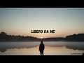 LYRICFLOW81 - LIBERO DA ME (LYRICS)