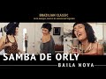 Baila Nova - Samba De Orly (Chico Buarque, Vinícius de Moraes & Toquinho)
