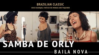 Baila Nova - Samba De Orly (Chico Buarque, Vinícius de Moraes & Toquinho)