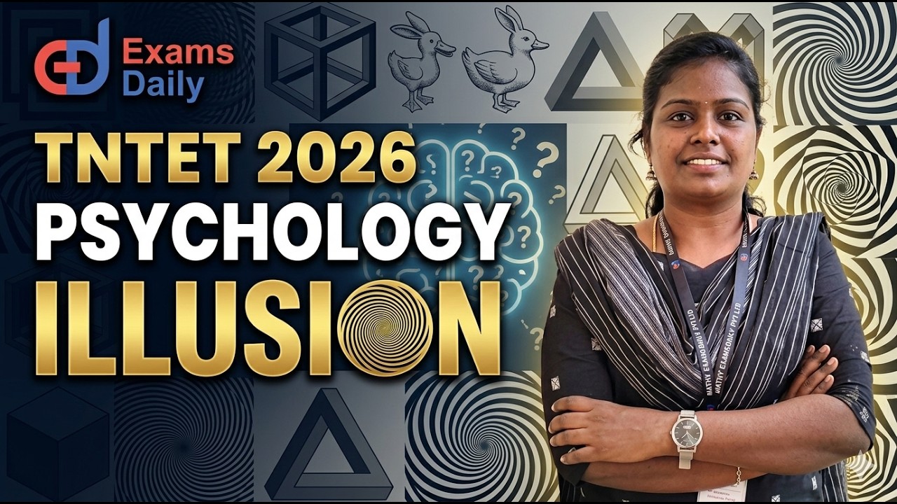 TNTET 2026 - PSYCHOLOGY - ILLUSION