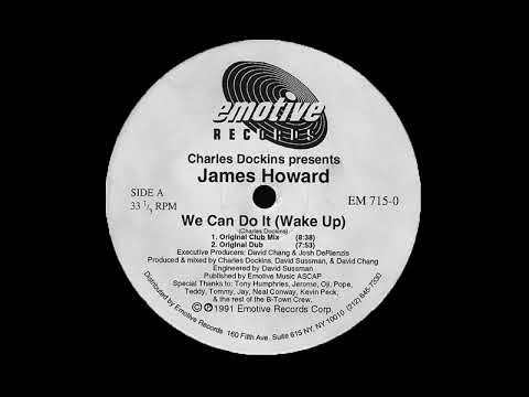 Charles Dockins presents James Howard ‎– We Can Do It (Wake Up) (Original Club Mix)