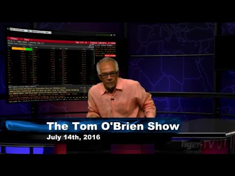 July 14th Daily Stock Market Recap by Tom O'Brien on TFNN   2016