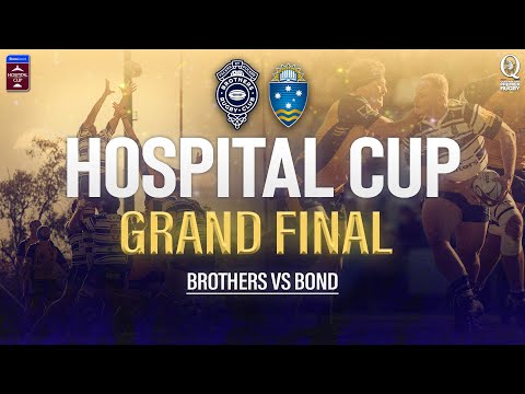 2025 Hospital Cup Grand Final: Brothers vs Bond University