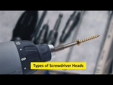 Types of Screwdriver Heads