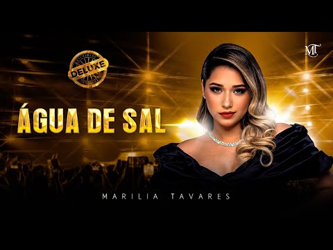 Marília Tavares - Água de Sal (Abertura) - Maturidade (Deluxe)