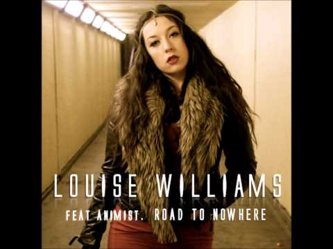 Louise Williams feat Animist - Road To Nowhere