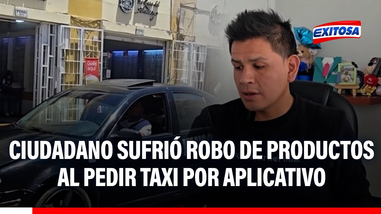 🔴🔵 Robo en taxi por aplicativo en Arequipa: víctima denuncia a chofer con historial delictivo