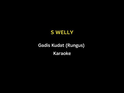 S Welly-Gadis Kudat (Rungus) Karaoke