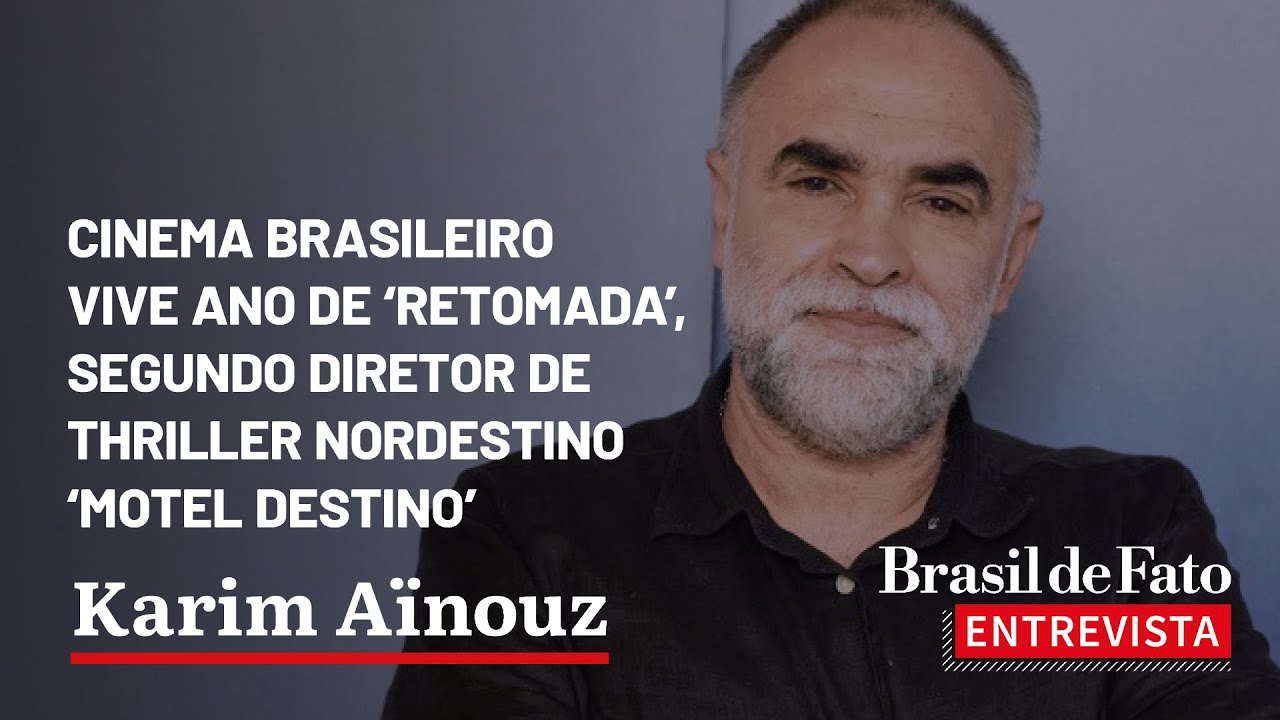 Diretor de 'Motel Destino': cinema brasileiro vive ano de 'retomada' | Karim Aïnouz #bdfentrevista