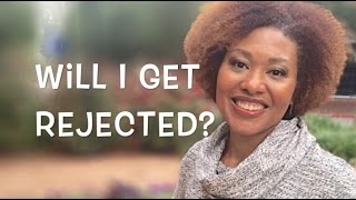 Will I Get Rejected? - Dating God's Way In My 40's℠