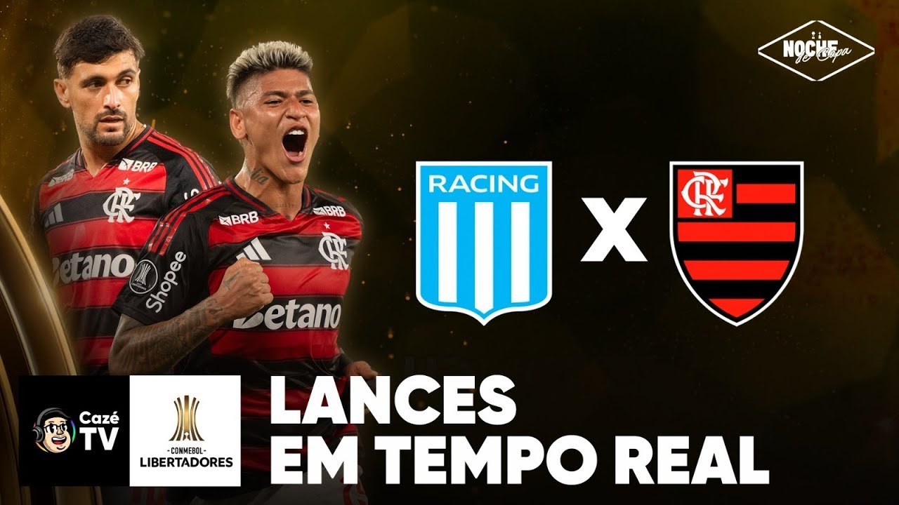 FLAMENGO X RACING: LIBERTADORES | SEMIFINAL | LANCES EM TEMPO REAL | NOCHE DE COPA