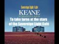 Keane - Sovereign Light Café (Lyrics)