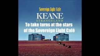 Keane - Sovereign Light Café (Lyrics)