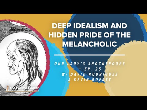 Deep Idealism and Hidden Pride of the Melancholic | OLS Ep. 25