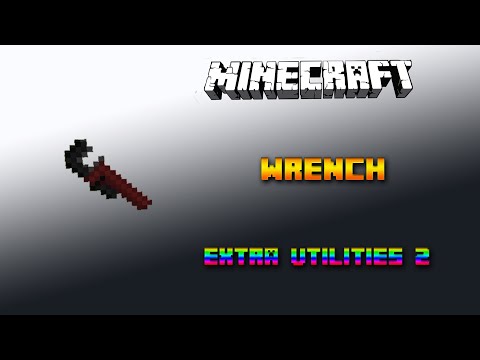 Wrench 🔧 Minecraft Extra Utilities 2 Tutorial 🔧 Deutsch / German