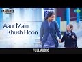 Aaur main khush hoon- Full audio | Kahaani 2-Durga Rani Singh | Ash King |  Vidya B, Arjun | Clinton