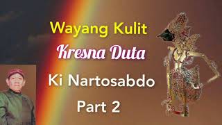 Download lagu Pagelaran Wayang Kulit Lakon Kresna Duta Dalang Ki Nartosabdo Part 2 mp3