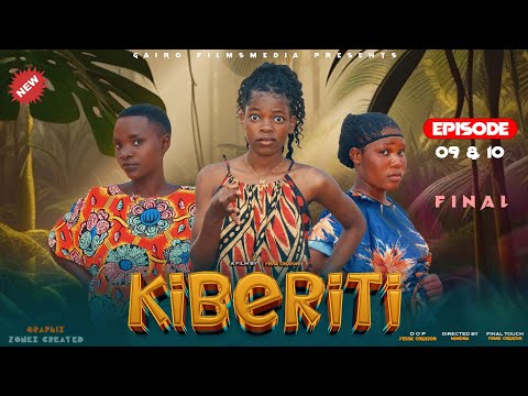 KIBERITI | EPISODE 09&10 | FINAL | New Swahili Drama Series 2025 | Gairo Films Media