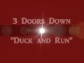 3 Doors Down- Duck and Run lyrics HD