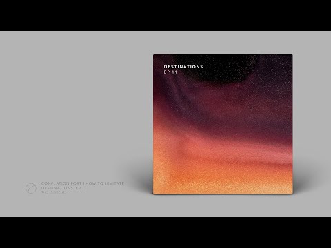 [PITCH23] Conflation Port | How To Levitate - Destinations. EP 11 [EP Video]