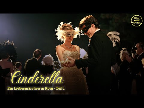 Cinderella: Ein Liebesmärchen in Rom - Teil 1 | Ganzer Film
