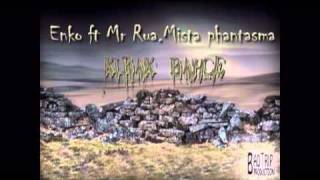 Enko - Kurak Bahçe ( Feat.Mista Phantasma,Mr. Rua )