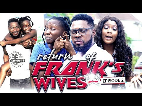 RETURN OF FRANKS WIFE EPISODE 2-NEW MOVIE