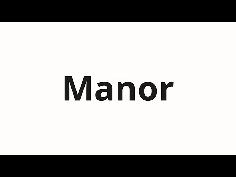 How to pronounce Manor
