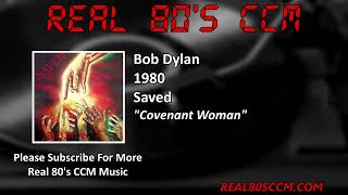 Bob Dylan - Covenant Woman