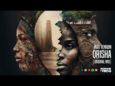 Max TenRom - Orisha [Afro House]