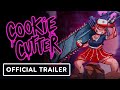 Cookie Cutter - Official Launch Trailer