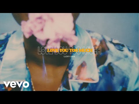 Video thumbnail for Love You Too Much