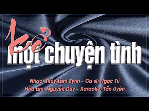 Kể một chuyện tình - Ngọc Tú