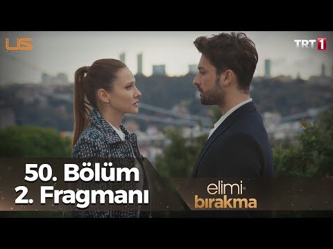 Elimi Bırakma 50. Bölüm 2. Fragmanı