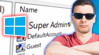The Secret Windows "Super Admin" Account
