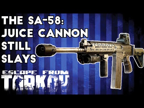 The SA-58: Juice Cannon Still Slays - Escape From Tarkov