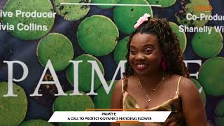 PAIMÎYE: A CALL TO PROTECT GUYANA’S NATIONAL FLOWER