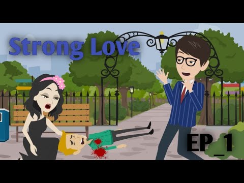 Strong love part 1 | Learn English animation | English story | Animated stories | Everyday English