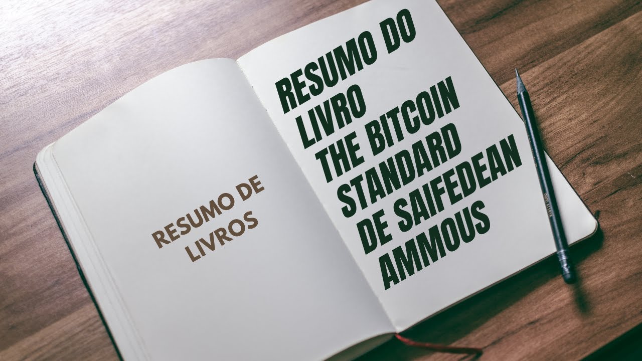 Resumo de Livros - O Padrão Bitcoin