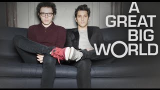 A Great Big World - All I Want Is Love - When The Morning Comes - Lyrics