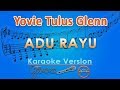 Yovie Tulus Glenn - Adu Rayu (Karaoke) | GMusic