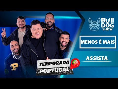 Less is More - Bulldog Show #106 #Podcast (Season #Portugal)