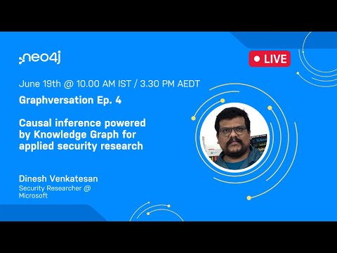 Graphversation Ep. 4 - Causal inference powered by Knowledge Graph for applied security research