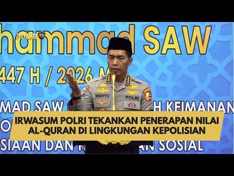 IRWASUM POLRI TEKANKAN PENERAPAN NILAI AL-QUR''AN DI LINGKUNGAN KEPOLISIAN
